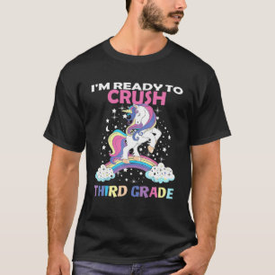 Unicorn Ready Crush Third Grade Back To School Her T-Shirt