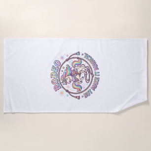 Unicorn Rodeo but Make It Magical Funny Cute Gift  Beach Towel