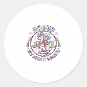 Unicorn Rodeo but Make It Magical Funny Cute Gift Classic Round Sticker