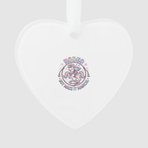 Unicorn Rodeo but Make It Magical Funny Cute Gift  Ornament