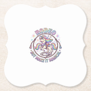 Unicorn Rodeo but Make It Magical Funny Cute Gift  Paper Coaster