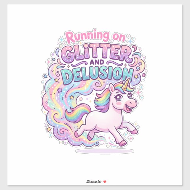 Unicorn Running on Glitter and Delusion Charming M (Sheet)
