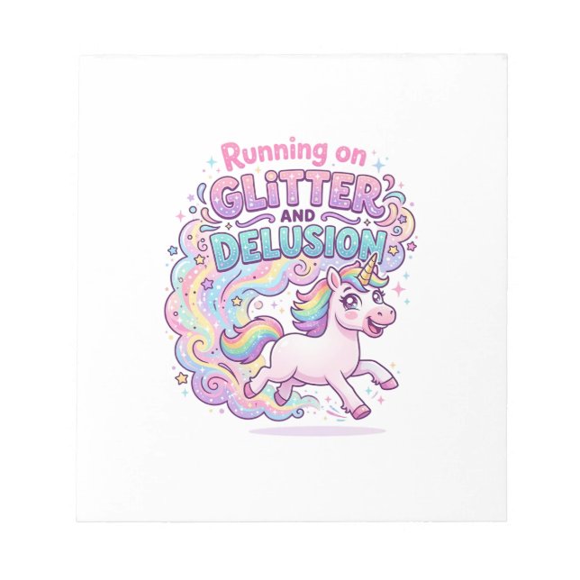 Unicorn Running on Glitter and Delusion Charming M Notepad (Front)