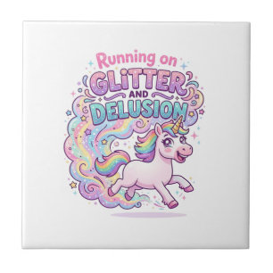 Unicorn Running on Glitter and Delusion Charming M Tile