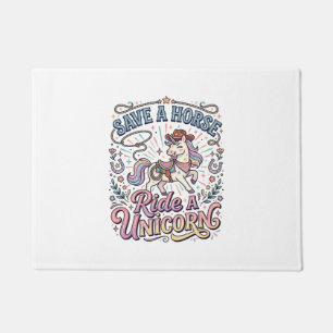 Unicorn Save a Horse Ride a Unicorn Print Ready Ap Doormat