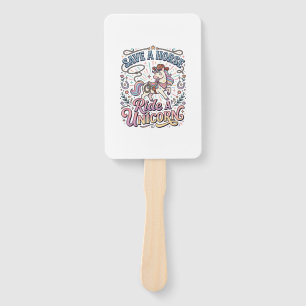 Unicorn Save a Horse Ride a Unicorn Print Ready Ap Hand Fan