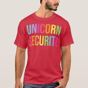Unicorn Security Funny Birthday Girl Gifts Dad Mum T-Shirt