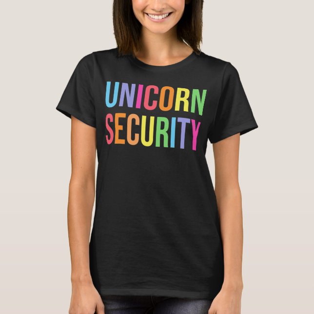 Unicorn Security Funny Birthday Girl Gifts Dad T-Shirt (Front)
