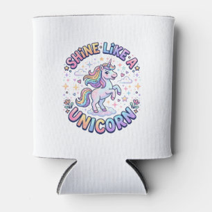 Unicorn Shine Like a Unicorn Graphic Design T-Shir Can Cooler