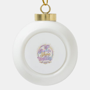 Unicorn Shine Like a Unicorn POD Ready Marketplace Ceramic Ball Christmas Ornament