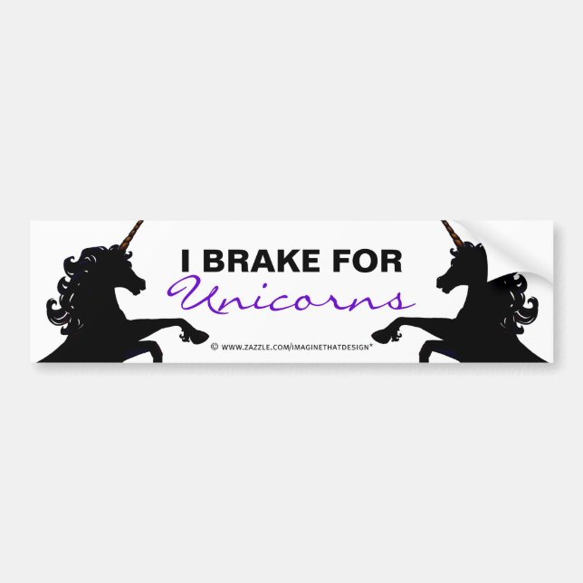 Unicorn Silhouettes I Brake for Unicorns Bumper Sticker (Front)