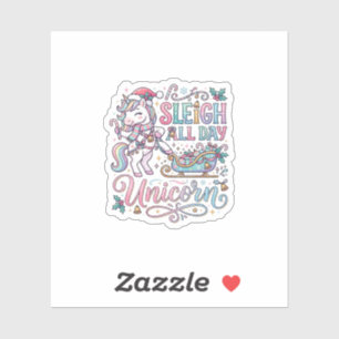 Unicorn Sleigh All Day Unicorn Adorable Sticker an
