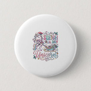 Unicorn Sleigh All Day Unicorn Adorable Sticker an 6 Cm Round Badge