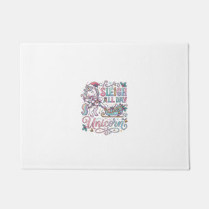 Unicorn Sleigh All Day Unicorn Adorable Sticker an Doormat
