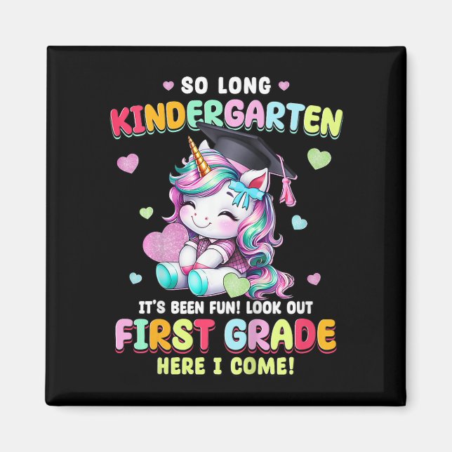 Unicorn So Long Kindergarten Graduation Last Day O Magnet (Front)