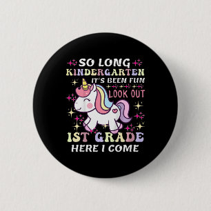 Unicorn So Long Kindergarten Its Been Fun Look Out 6 Cm Round Badge
