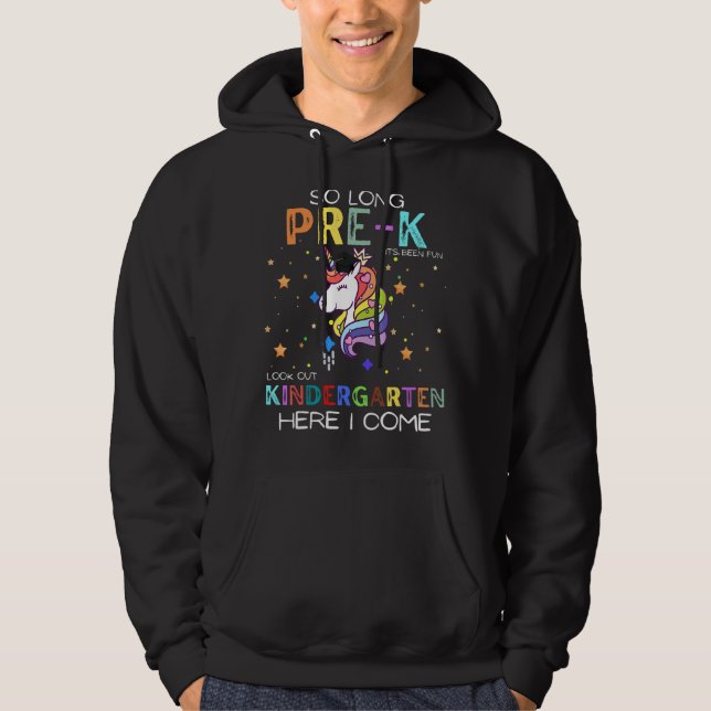 Unicorn So Long Pre K Kindergarten Here I Come Hoodie (Front)