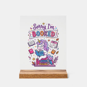 Unicorn Sorry I'm Booked Retro Style Print on Dema Acrylic Sign