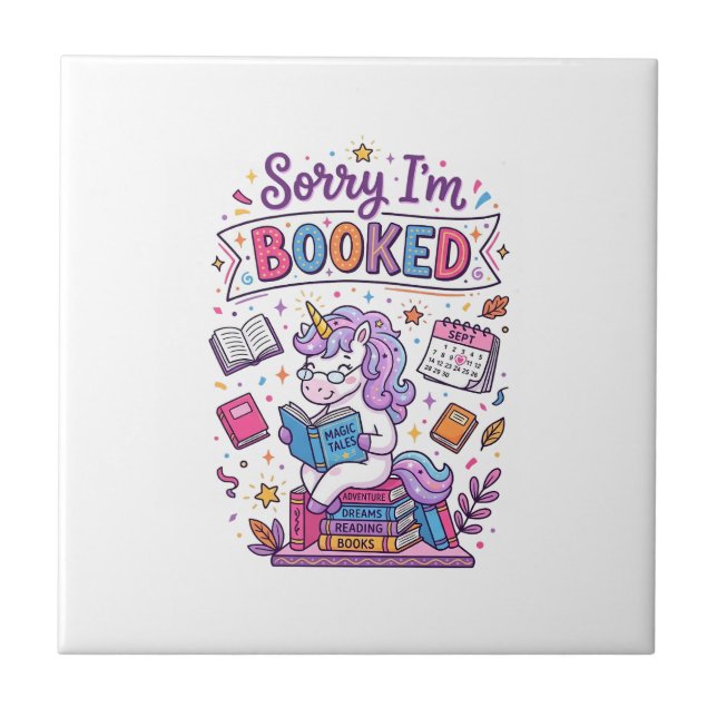 Unicorn Sorry I'm Booked Retro Style Print on Dema Tile (Front)