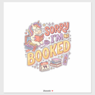 Unicorn Sorry I'm Booked Whimsical Zazzle Design_1