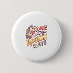Unicorn Sorry I'm Booked Whimsical Zazzle Design_1 6 Cm Round Badge