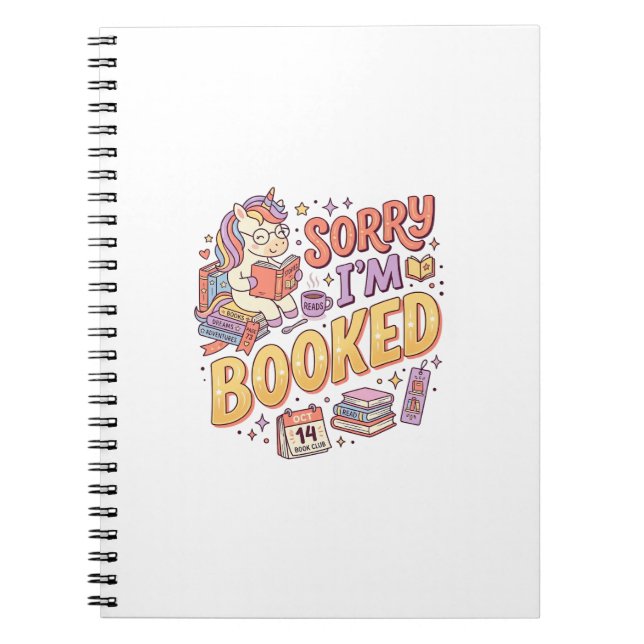 Unicorn Sorry I'm Booked Whimsical Zazzle Design_1 Notebook (Front)