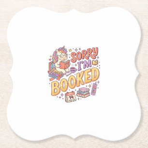 Unicorn Sorry I'm Booked Whimsical Zazzle Design_1 Paper Coaster