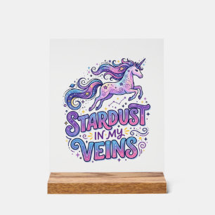 Unicorn Stardust in My Veins Retro Style Cute Gift Acrylic Sign
