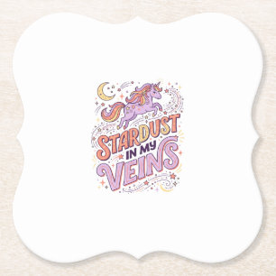 Unicorn Stardust in My Veins Whimsical Merch Desig Paper Coaster
