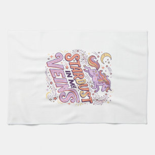 Unicorn Stardust in My Veins Whimsical Merch Desig Tea Towel