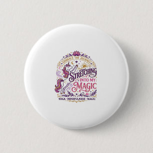 Unicorn Stretching Into My Magic Stylish White Bac 6 Cm Round Badge