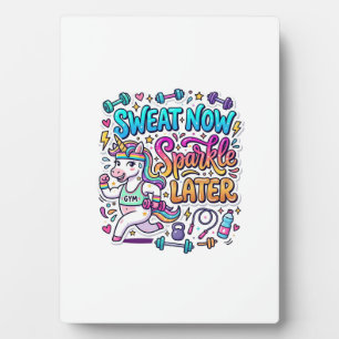Unicorn Sweat Now Sparkle Later Gift Idea Vector D Plaque