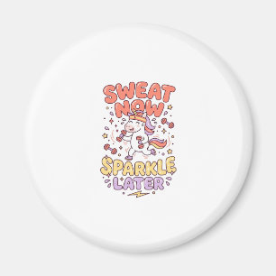 Unicorn Sweat Now Sparkle Later Print Ready Zazzle Magnet