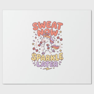 Unicorn Sweat Now Sparkle Later Print Ready Zazzle Wrapping Paper