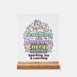 Unicorn Teaching with Unicorn Energy Bold Typograp Acrylic Sign