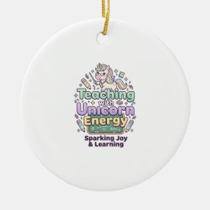 Unicorn Teaching with Unicorn Energy Bold Typograp Ceramic Tree Decoration