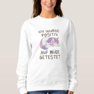 Unicorn Tested Positive Tired Sleeping Sweatshirt