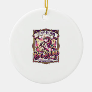 Unicorn Tiny Horn Big Sound Stylish Merch Design_1 Ceramic Tree Decoration