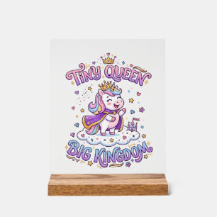 Unicorn Tiny Queen Big Kingdom Gift Idea Sticker a Acrylic Sign