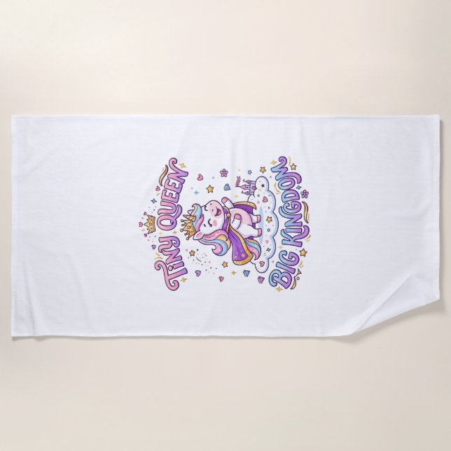 Unicorn Tiny Queen Big Kingdom Gift Idea Sticker a Beach Towel (Front)
