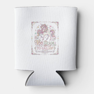 Unicorn Too Glam to Gallop Adorable Apparel Graphi Can Cooler
