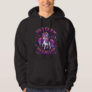 Unicorn Too Glam to Gallop Commercial Print on Dem Hoodie