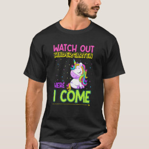 Unicorn Watch Out Kindergarten Here I Come Back To T-Shirt