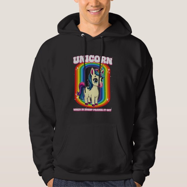 Unicorn When In Doubt Prance It Out Unicorn Hoodie (Front)