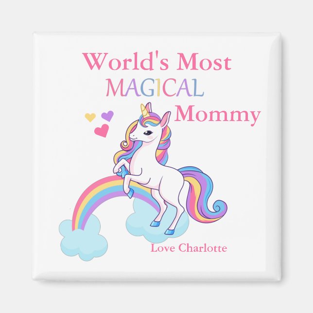 Unicorn World's Most Magical Mummy Magnet (Front)