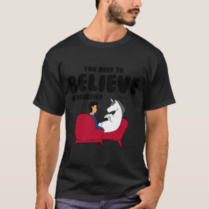 Unicorn You Need To Believe In Yourself T-Shirt
