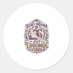 Unicorn Zero Drama Just Unicorn Vibes Stylish Whit Classic Round Sticker