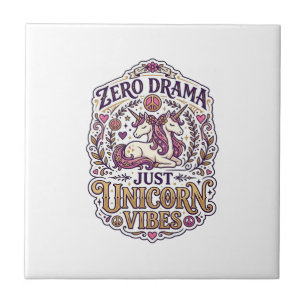 Unicorn Zero Drama Just Unicorn Vibes Stylish Whit Tile