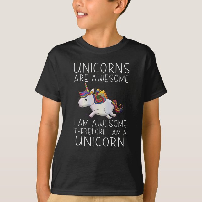 Unicorns are awesome - I am awesome T-Shirt (Front)