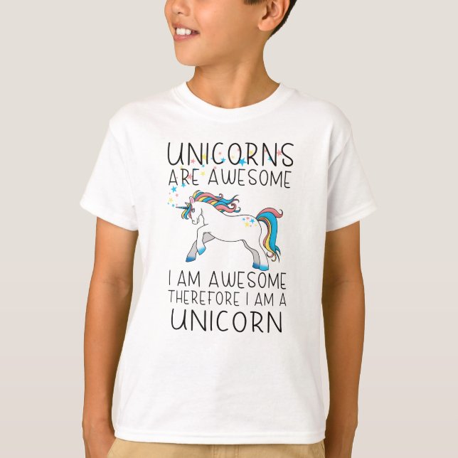 Unicorns are awesome - I am awesome T-Shirt (Front)